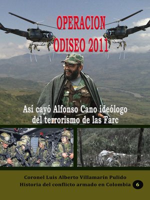 cover image of Operación Odiseo 2011 Así cayó Alfonso Cano ideólogo del terrorismo de las Farc
